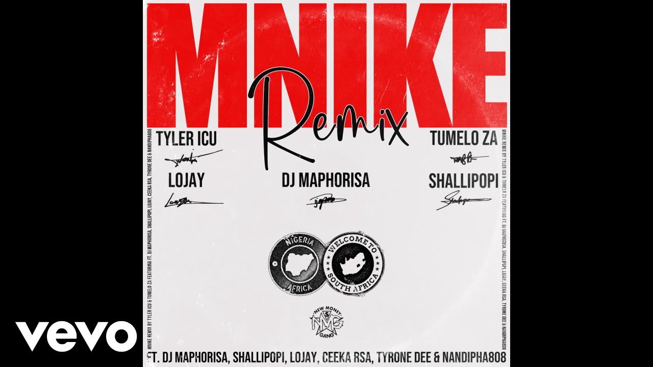 Tyler ICU Feat. Tumelo, DJ Maphorisa, Shallipopo, Lojay, Ceeka RSA, Tyrone Dee & Nandipha808 - 'Mnike Remix'