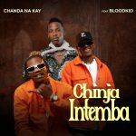 Chanda Na Kay Ft. BloodKid - Chinja Intemba (Official Audio)