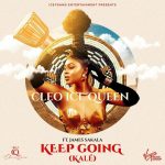 Cleo Ice Queen Ft. James Sakala – Keep Going (Kale)