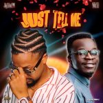 Jay Lima Ft. Mic Li – Just Tell Me
