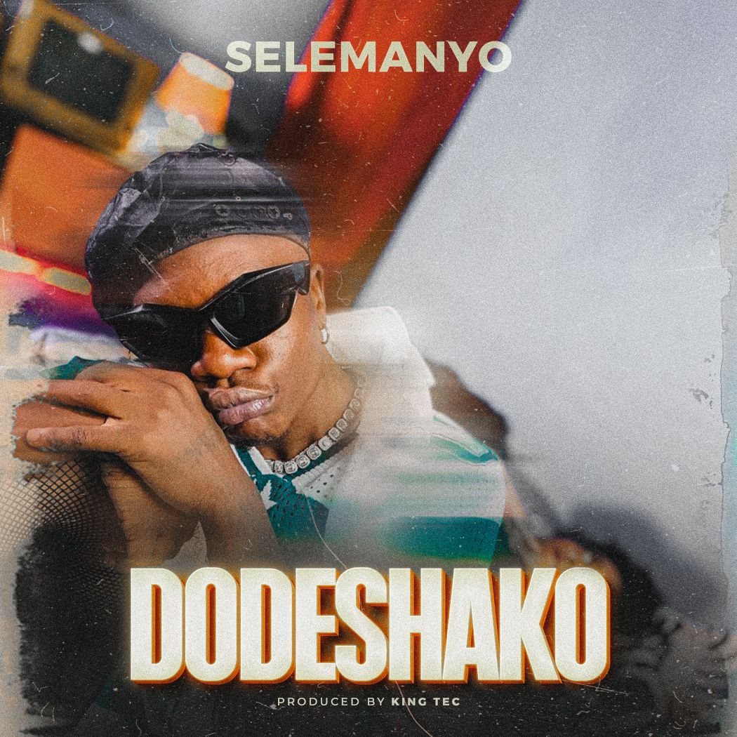 VIDEO: Selemanyo - "Dodeshako"