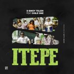 D Bwoy Telem Ft. Chile One Mr Zambia – Itepe