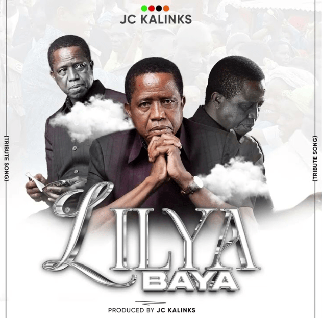 JC Kalinks – Lilya Baya (Edgar Chagwa Lungu Tribute Song)